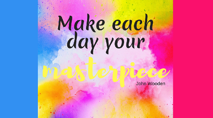 inspirational tweet. Make each day your masterpiece