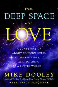 Mike Dooley From Deep Space with Love Book